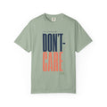 I've Entered My Don't Care Era. | Graphic T-Shirt