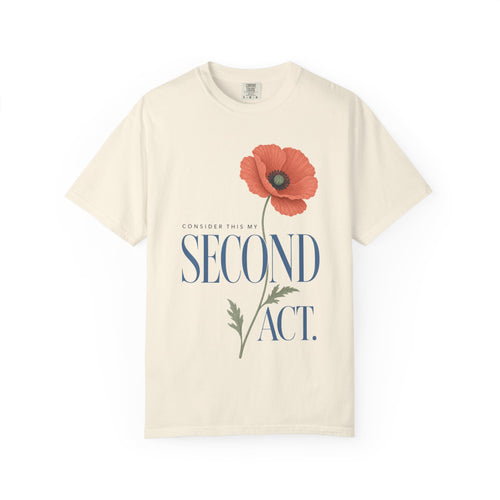 Second Act T-Shirt — Floral Poppy Graphic Tee