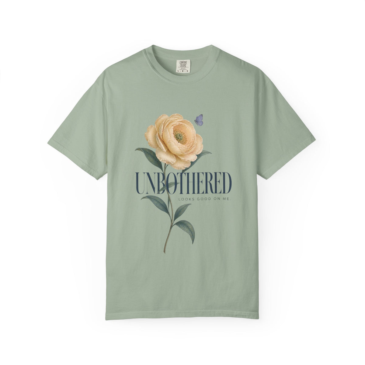 Unbothered Looks Good On Me. | Graphic T-Shirt