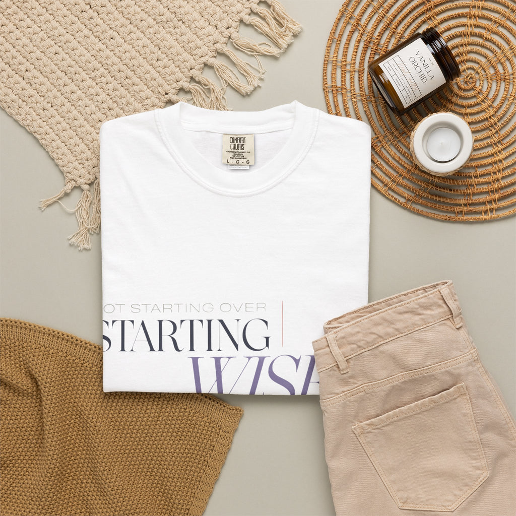 Not Starting Over. Starting Wiser. | Graphic T-Shirt