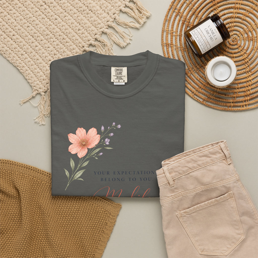 Your Expectations Belong to You. My Life Belongs to Me. | Graphic T-Shirt