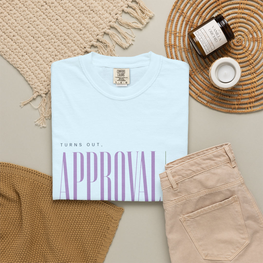 Turns Out Approval Was Optional. | Graphic T-Shirt