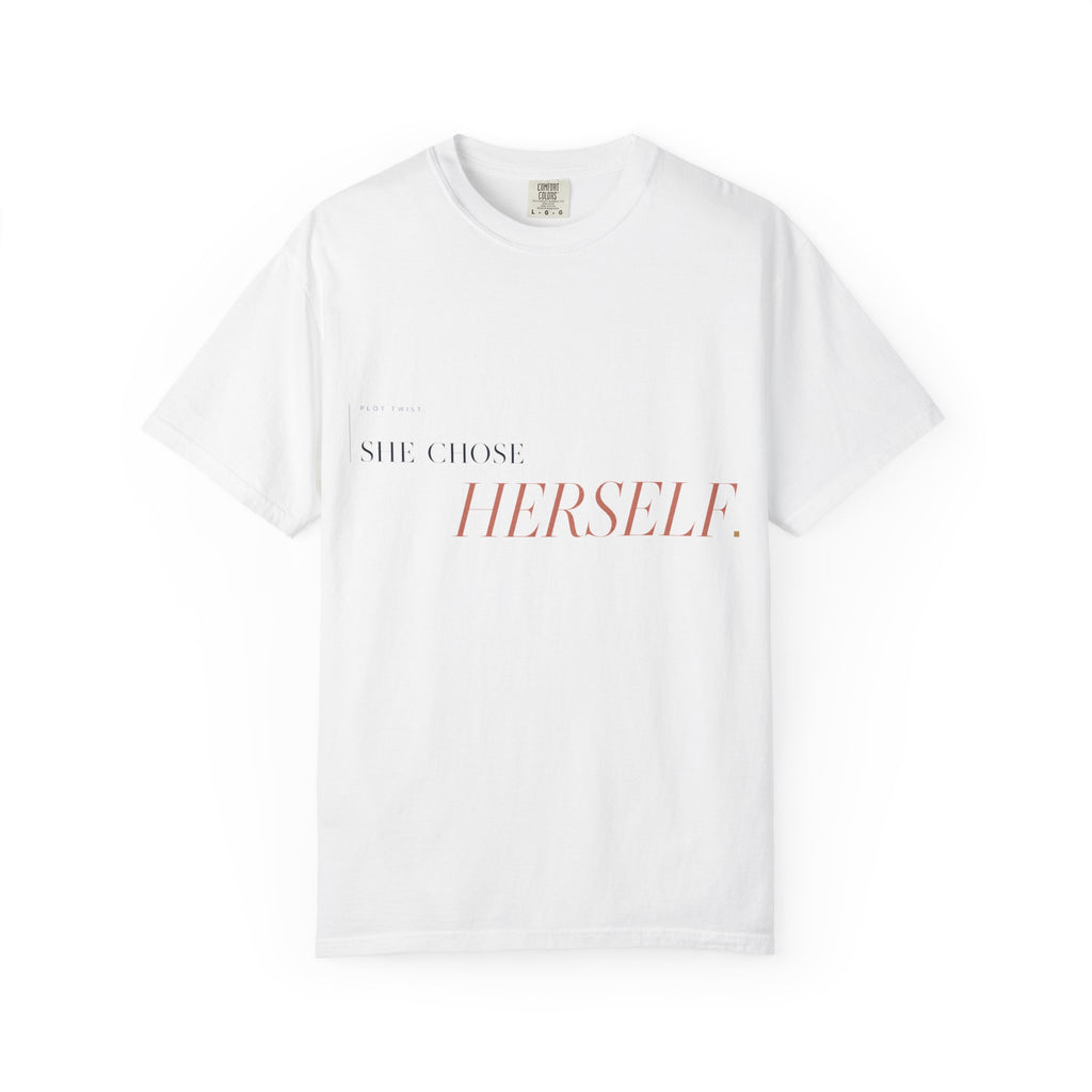 Plot Twist: She Chose Herself. | Graphic T-Shirt
