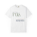 Fresh Out of F*cks. | Graphic T-Shirt