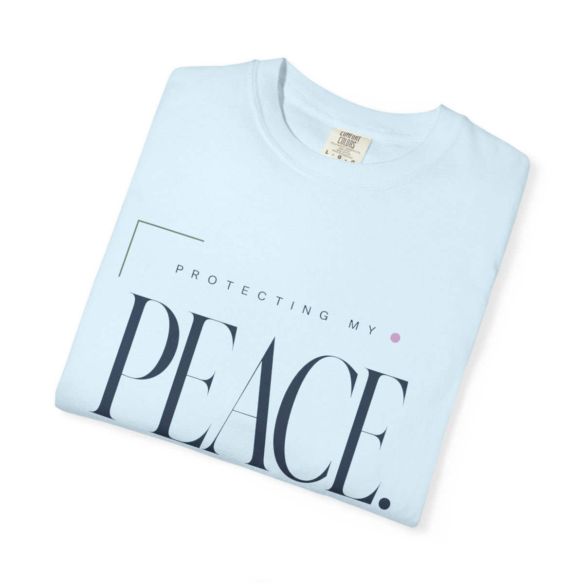 Protecting My Peace. Aggressively. | Graphic T-Shirt
