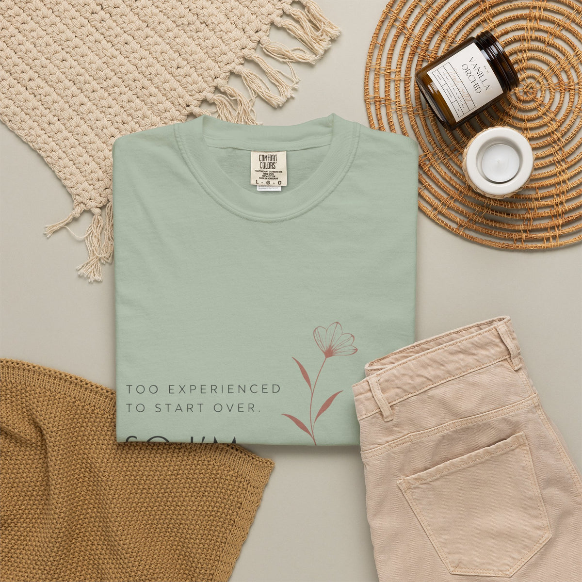 Too Experienced to Start Over. So I'm Starting Better | Graphic T-Shirt