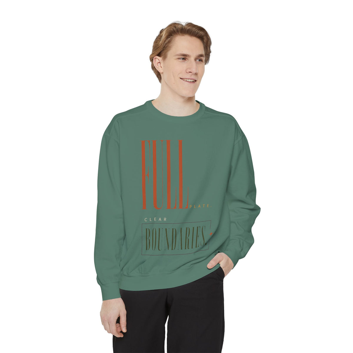 Full Plate. Clear Boundaries. | Sweatshirt