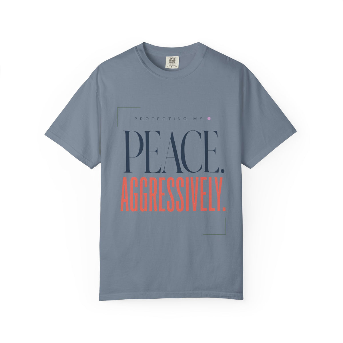 Protecting My Peace. Aggressively. | Graphic T-Shirt