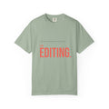 I'm Not Having a Crisis. I'm Editing. | Graphic T-Shirt