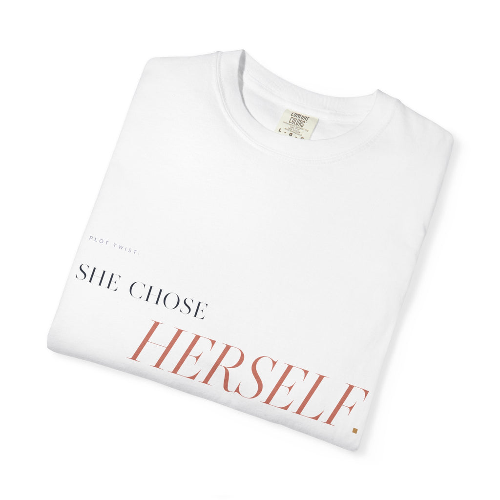 Plot Twist: She Chose Herself. | Graphic T-Shirt