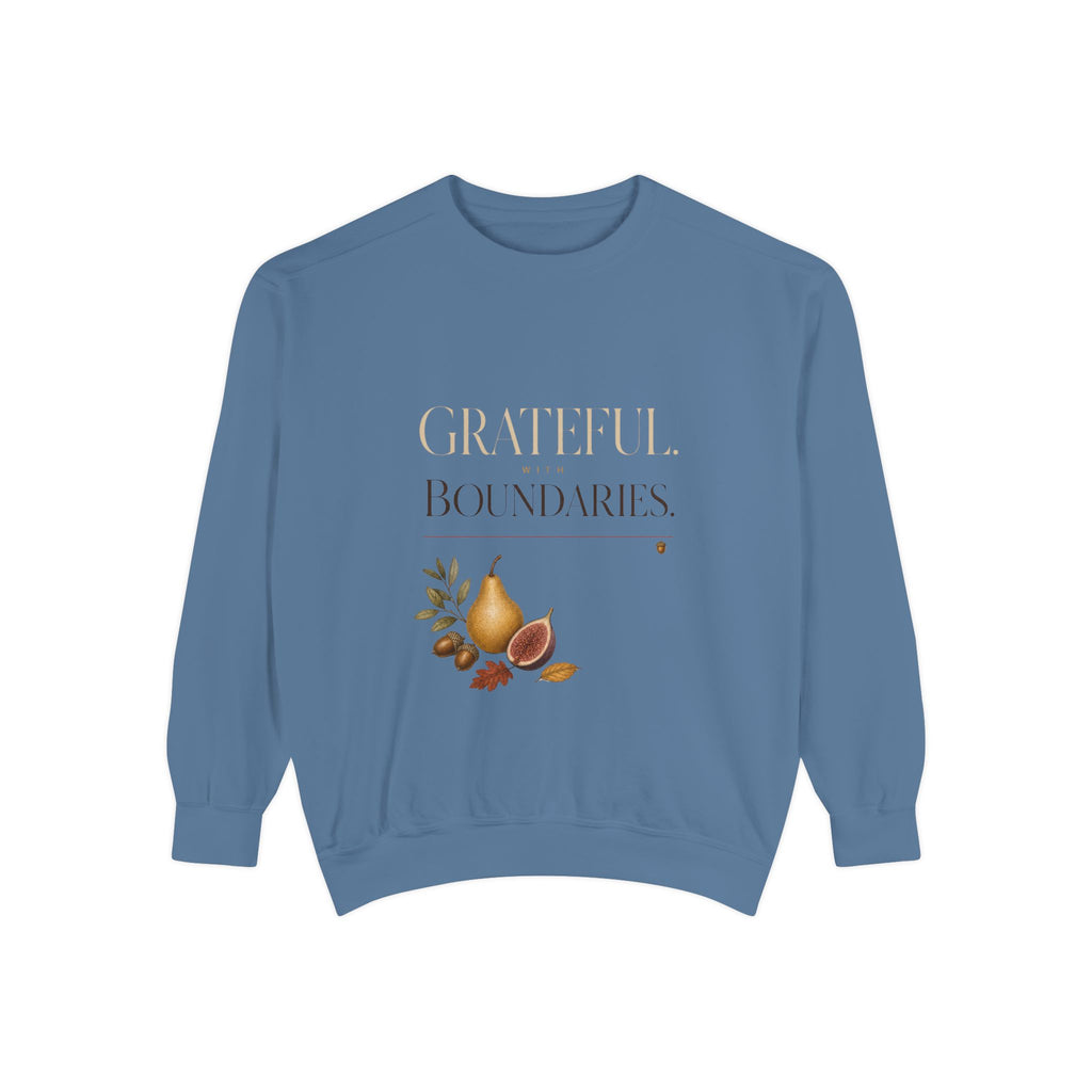 Grateful But With Boundaries. | Sweatshirt