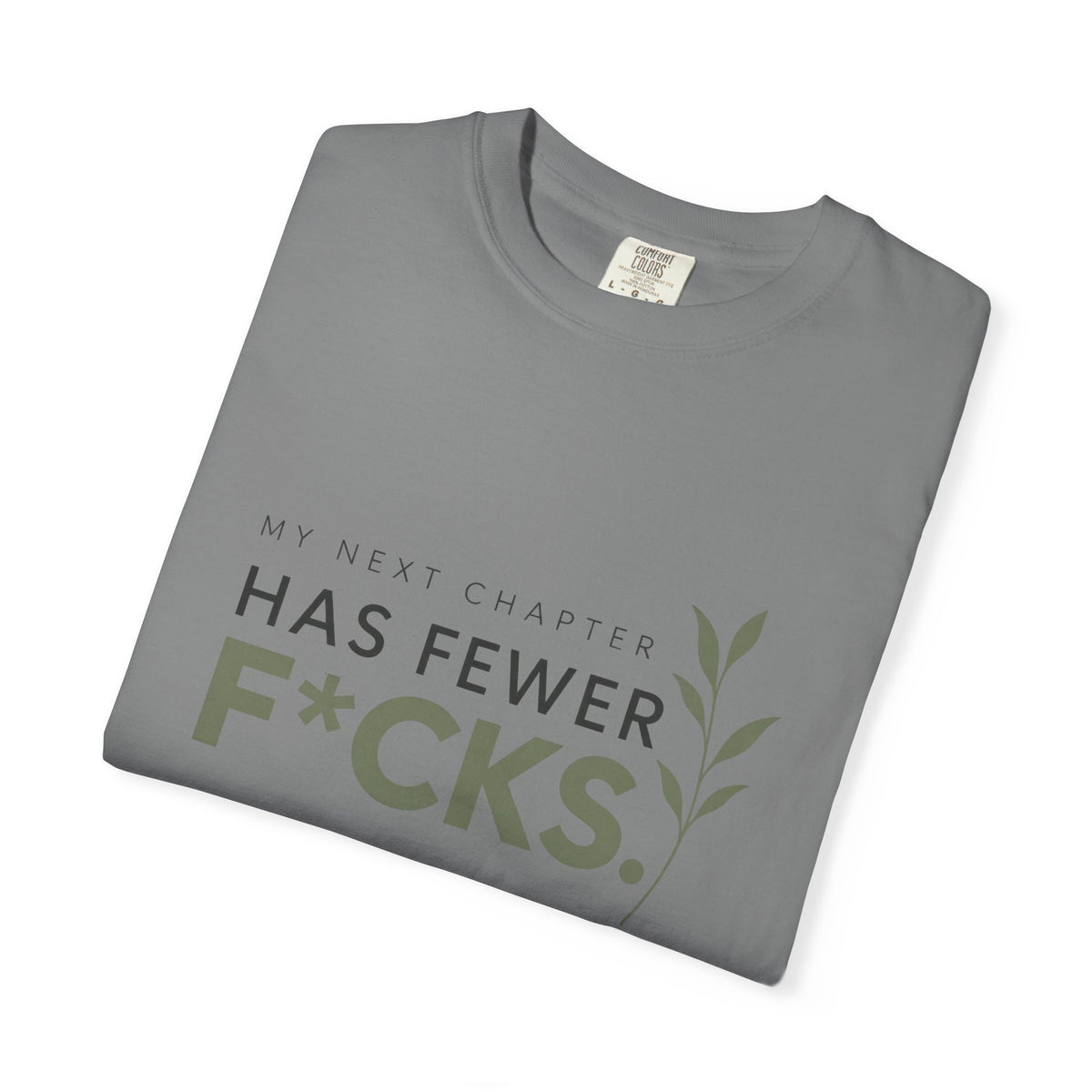 My Next Chapter Has Fewer F*ck's. | Minimal Graphic Tee