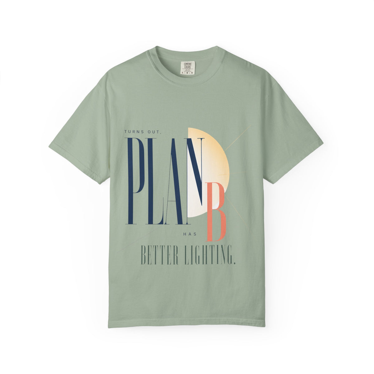 Turns Out Plan B Has Better Lighting. | Graphic T-Shirt