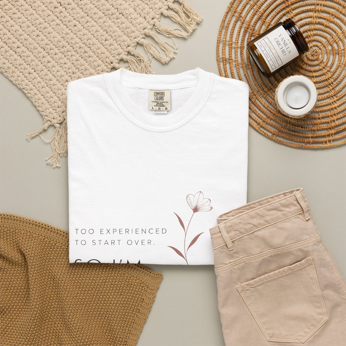 Too Experienced to Start Over. So I'm Starting Better | Graphic T-Shirt