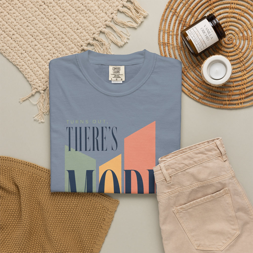 Turns Out There's More. | Graphic T-Shirt