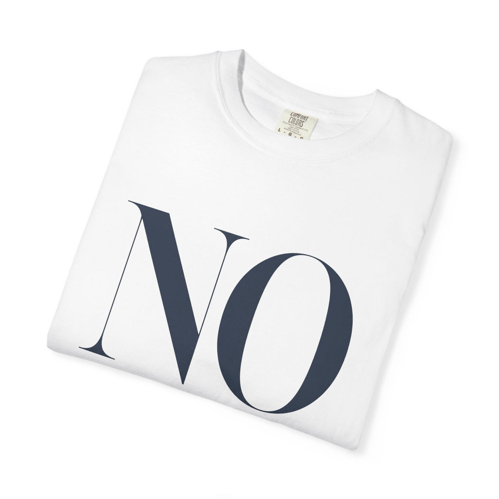 No is a Complete Midlife Sentence. | Graphic T-Shirt