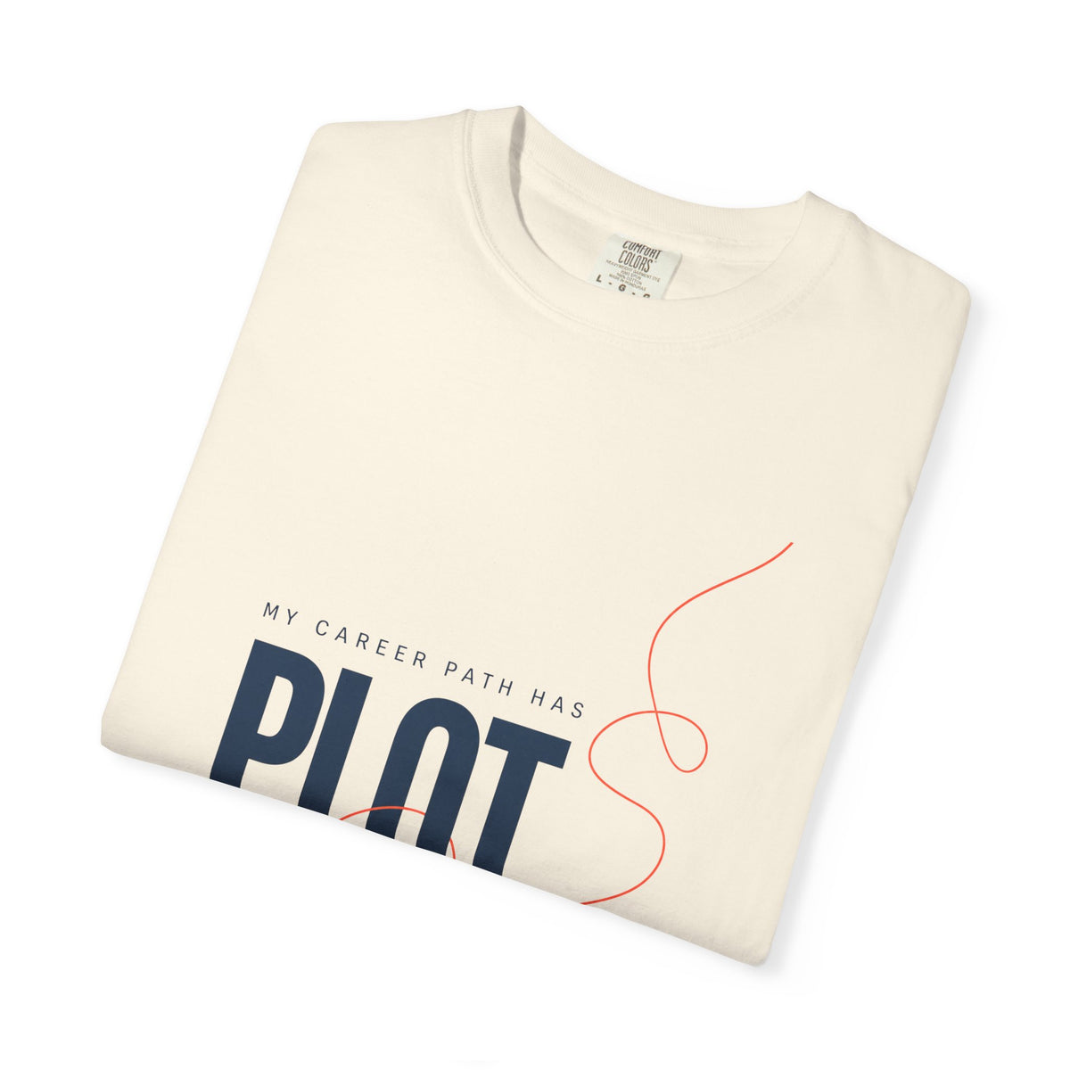My Career Has Plot Twists. | Graphic T-Shirt