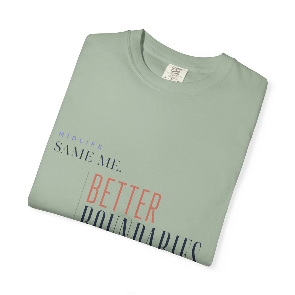 Same Woman. Better Boundaries. | Graphic T-Shirt