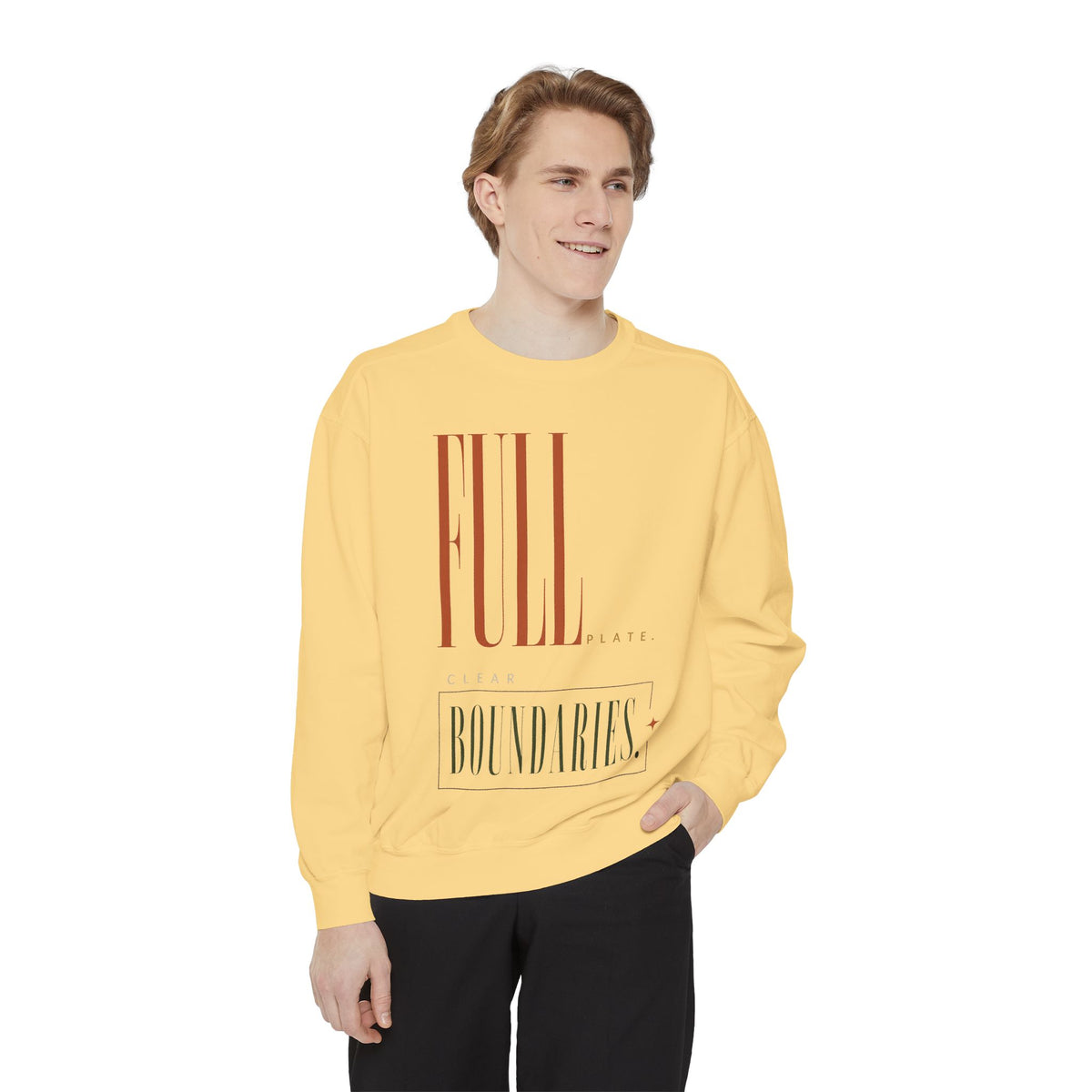 Full Plate. Clear Boundaries. | Sweatshirt