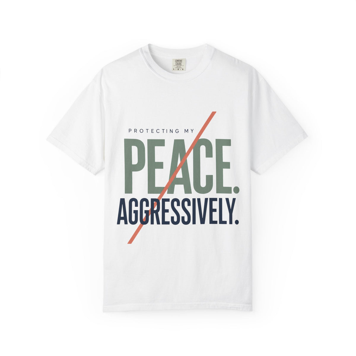 Protecting My Peace. Aggressively. | Graphic T-Shirt