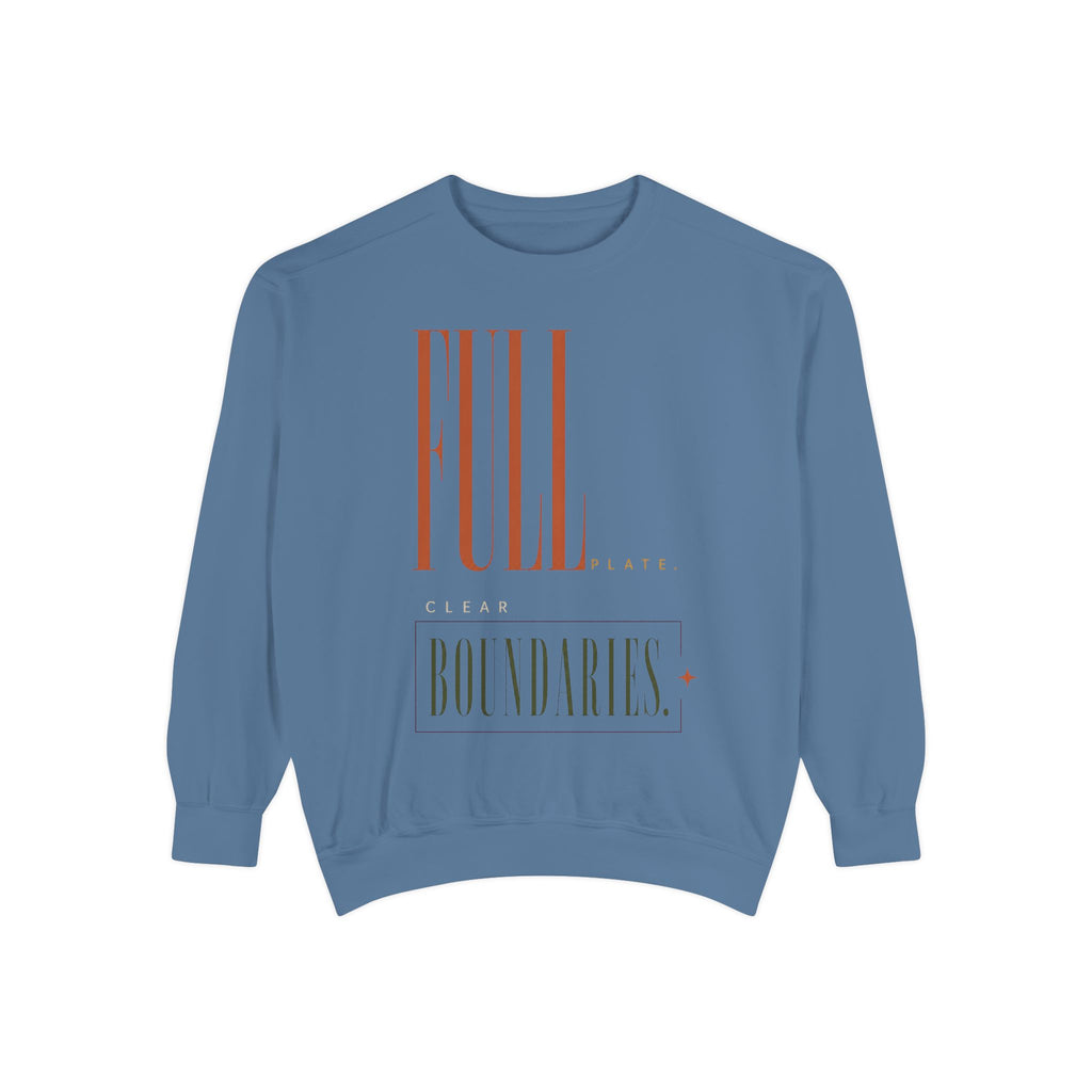 Full Plate. Clear Boundaries. | Sweatshirt